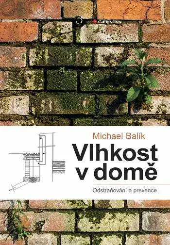 Vlhkost v domě - odstraňování a prevence (poškozené) - Michael Balík