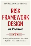 Risk Framework Design in Practice - Michelle McCarthy Beck