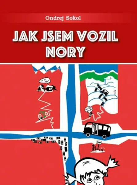 Jak jsem vozil Nory - Ondrej Sokol