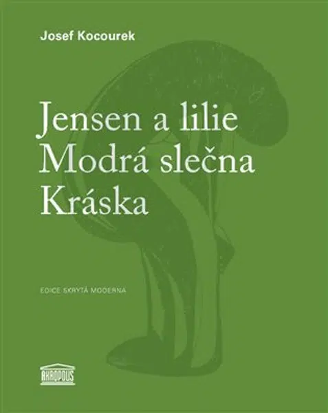 Jensen a lilie / Modrá slečna / Kráska - Josef Kocourek, Michal Jareš