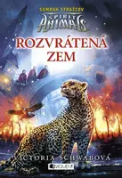 Spirit Animals: Súmrak strážcov 2 - Rozvrátená zem - Victoria E. Schwabová