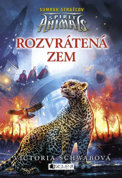 Spirit Animals: Súmrak strážcov 2 - Rozvrátená zem - Victoria E. Schwabová - e-kniha