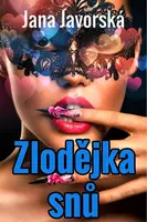 Zlodějka snů - Jana Javorská - e-kniha