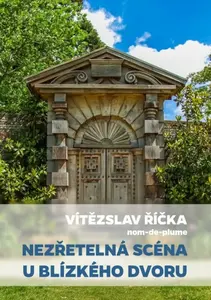 Nezřetelná scéna u blízkého dvoru - Vítězslav Říčka