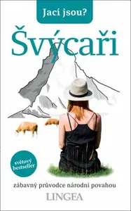 Jací jsou? - Švýcaři - Paul Bilton