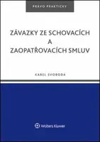 Závazky ze schovacích a zaopatřovacích smluv - Karel Svoboda