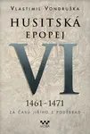 Husitská epopej VI - Vlastimil Vondruška