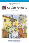 Doba císaře Rudolfa II. (16. a 17. století) - kolektiv autorů