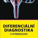 Diferenciální diagnostika v gynekologii - Pavel Čepický