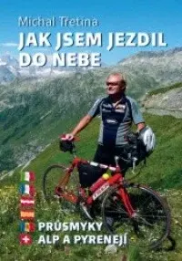 Jak jsem jezdil do nebe - Michal Třetina