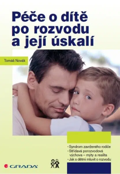 Péče o dítě po rozvodu a její úskalí - Tomáš Novák - e-kniha