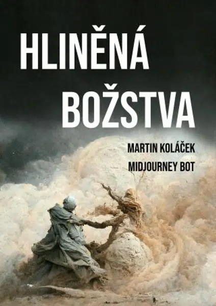 Hliněná božstva: Komiks - Martin Koláček - e-kniha