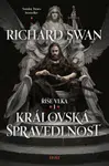Královská spravedlnost - Richard Swan