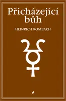 Přicházející bůh - Rombach Heinrich - e-kniha