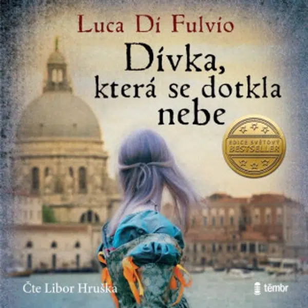 Dívka, která se dotkla nebe - Luca Di Fulvio - audiokniha