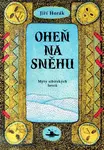 Oheň na sněhu - Jiří Horák