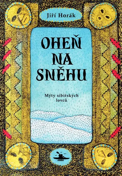 Oheň na sněhu - Jiří Horák