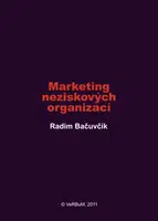 Marketing neziskových organizací - Radim Bačuvčík - e-kniha