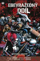 Sebevražedný oddíl 5: Domácí vězení - André Coelho, Hanna Scott, Patrick Zircher, Matt Kindt
