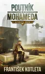 Poutník z Mohameda: Alláhův hněv - František Kotleta
