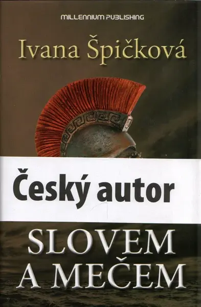 Slovem a mečem - Ivana Špičková