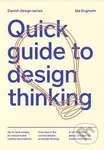Quick Guide to Design Thinking - Ida Engholm - kniha z kategorie Design
