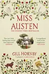 Miss Austen - Gill Hornby