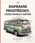 Dopravní prostředky, které pohnuly světem - Štěpánka Sekaninová, Tom Velčovský, Martin Sodomka (ilustrátor) - kniha z kategorie Beletrie pro děti