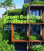 Green Building Envelopes (The Latest in Eco-Friendly Architecture) - kniha z kategorie Architektura