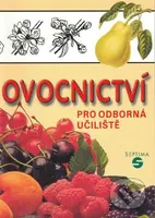Ovocnictví pro odborná učiliště - Pavel Krbec - kniha z kategorie Odborné školy