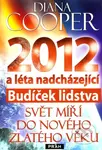 2012 - Budíček lidstva (Svět míří do nového Zlatého věku) - kniha z kategorie Spiritualita
