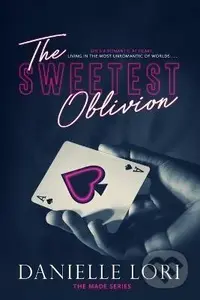 The Sweetest Oblivion - Danielle Lori - kniha z kategorie Romantická