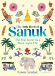 The Little Book of Sanuk (The Thai Secret to a More Joyful Life) - kniha z kategorie Motivace a seberozvoj