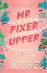 Mr. Fixer Upper - Lucy Score - kniha z kategorie Romantická
