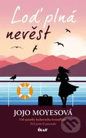 Loď plná nevěst - Jojo Moyes
