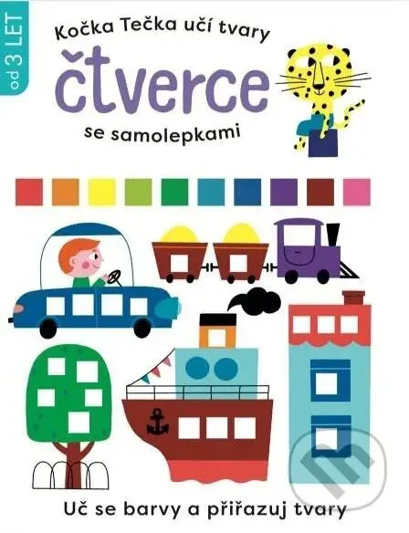 Kočka Tečka učí tvary (Čtverce se samolepkami) - kniha z kategorie Samolepky