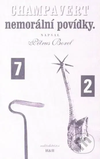 Champavert, nemorální povídky - Pétrus Borel - kniha z kategorie Beletrie
