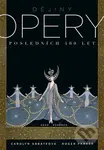 Dějiny opery (Posledních čtyřista  let.) - Carolyn Abbateová