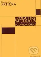 Škola hry na saxofon - Stanislav Krtička - kniha z kategorie Škola hraní