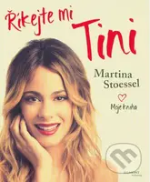 Říkejte mi Tini (Moje kniha) - Martina Stoessel - kniha z kategorie Beletrie pro děti