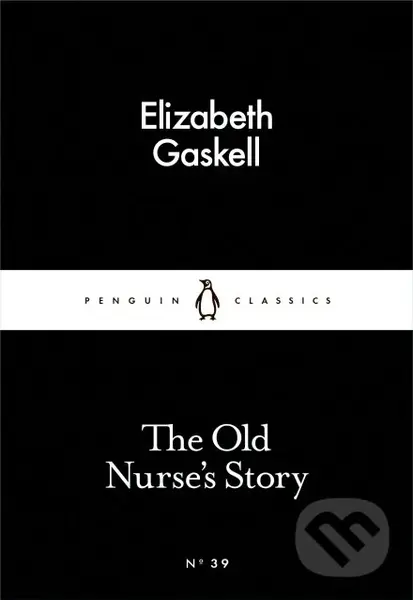 The Old Nurses Story - Elizabeth Gaskell