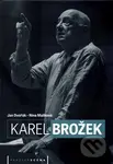 Karel Brožek - Jan Dvořák - kniha z kategorie Životopisy