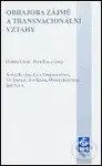 Obhajoba zájmů a transnacionální vztahy - Ondřej Císař - kniha z kategorie Politologie a politika