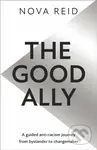 The Good Ally - Nova Reid - kniha z kategorie Odborné a naučné