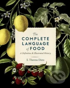The Complete Language of Food - S. Theresa Dietz - kniha z kategorie Alternativní medicína