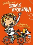 Smelá Apolienka - Ján Turan