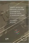 Vplyv WTO na právny systém členských štátov WTO z pohľadu Číny - kniha z kategorie Management v podnikání