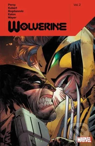 Wolverine By Benjamin Percy Vol. 2 - Benjamin Percy, Adam Kubert (ilustrátor), Viktor Bogdanovic (ilustrátor), Scot Eaton (ilustrátor)