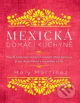 Mexická domácí kuchyně - Mely Martinéz