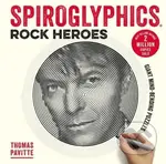 Spiroglyphics (Rock Heroes) - Thomas Pavitte - kniha z kategorie Umění, design a architektura